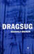 "Omslagsbilde:Dragsug : kriminalroman"