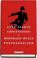 Bernhard Hvals forsnakkelser : roman (  )