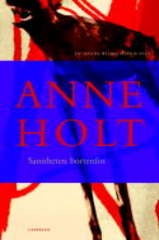 Sannheten bortenfor : en Hanne Wilhelmsen-roman
