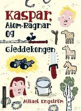 Bilde av Kaspar, Atom-Ragnar og gjeddekongen 