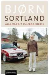 Alle har eit sultent hjerte : roman ( Klassesett )