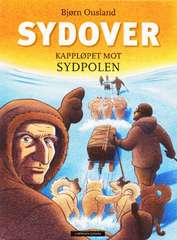 Sydover : kappløpet mot Sydpolen : tredje Fram-ferd