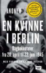 En kvinne i Berlin : dagboknotater fra 20. april til 22. juni 1945
