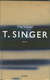 "Omslagsbilde:T. Singer : roman"