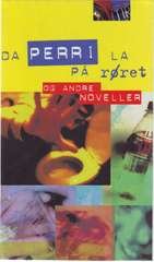 Da Perri la på røret : og andre noveller