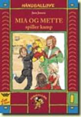 Mia og Mette spiller kamp