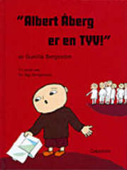 "Albert Åberg er en TYV!"