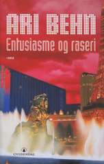 Entusiasme og raseri : roman