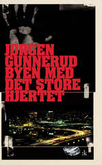 Byen med det store hjertet : kriminalroman