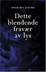 Dette blendende fravær av lys