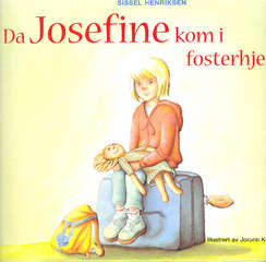 Da Josefine kom i fosterhjem