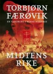 Midtens rike : en vandring i Kinas historie