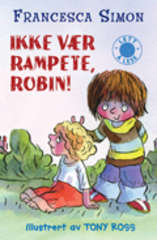 Ikke vær rampete, Robin