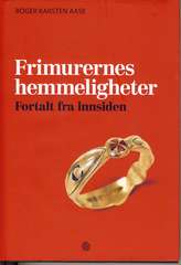 Frimurernes hemmeligheter : fortalt fra innsiden