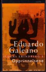 Ildens erindring . 1 . Opprinnelsene