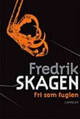 Fri som fuglen : roman