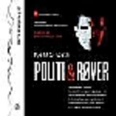 Politi & røver ( CD Lydbok )