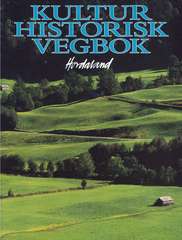 Kulturhistorisk vegbok : Hordaland