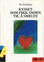 Kysset som fikk snøen til å smelte