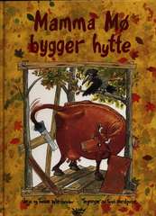 Mamma Mø bygger hytte