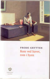 Frode Grytten / Rom ved havet, rom i byen 