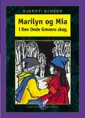 Marilyn og Mia i den onde greves skog