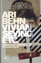 Vivian Seving etc. : sladder, forskyvniger og andre overdrivelser om en prinsesse og hennes samtid : en satirisk skisse